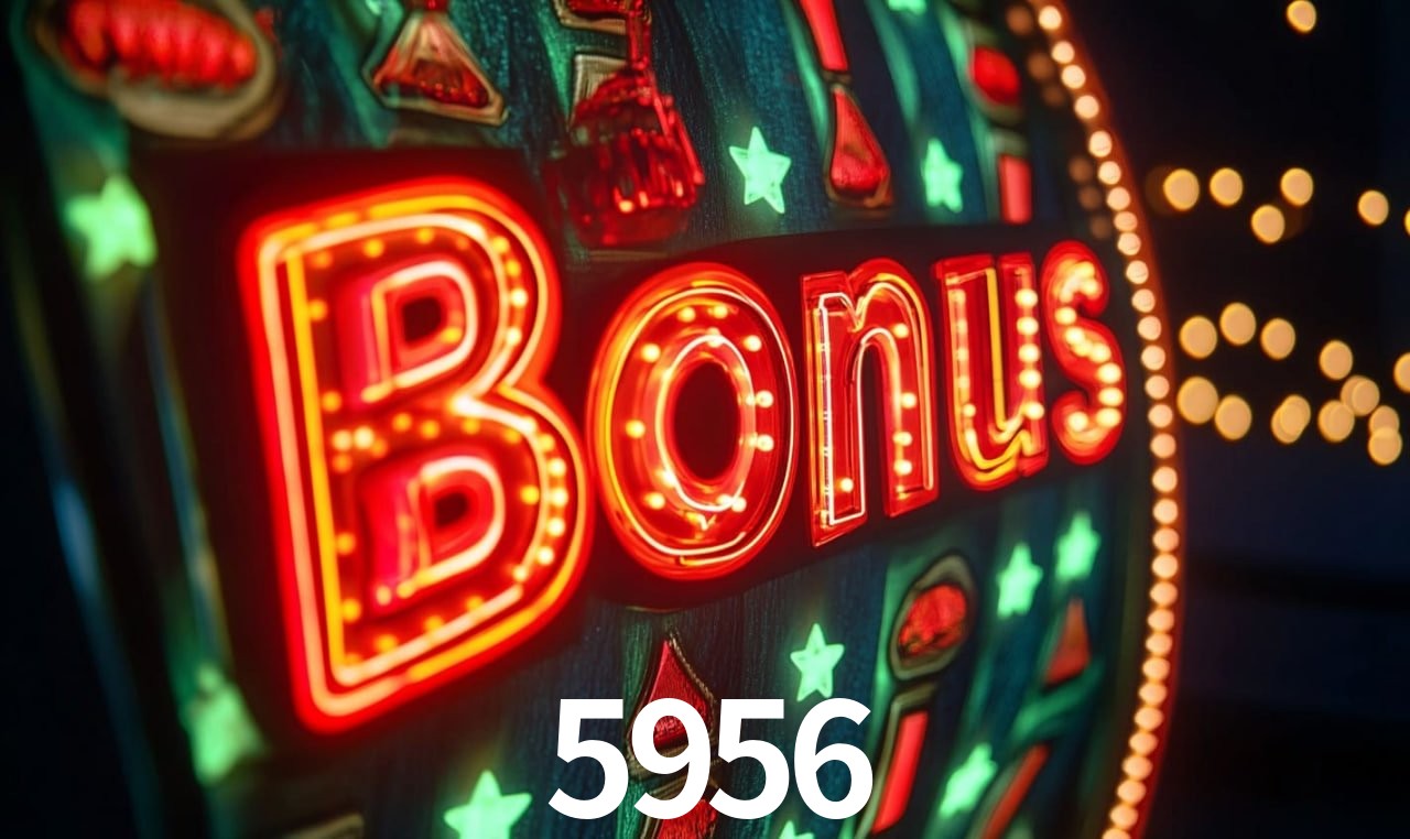 Bônus de Boas-vindas 5956